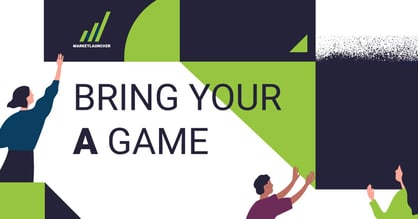 When Business Gets Unpredictable, Bring Your “A” Game
