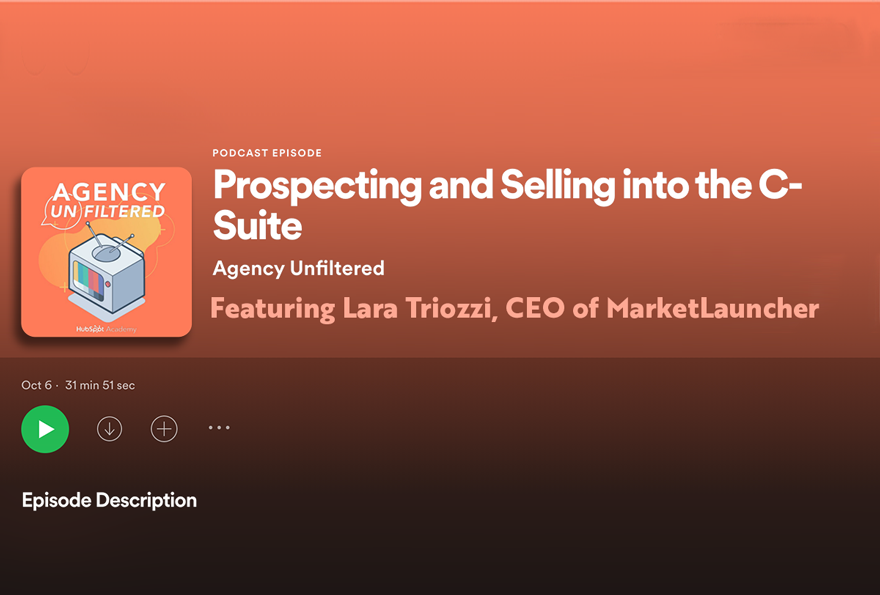 Prospecting & Selling into the C-Suite ft Lara Triozzi, MarketLauncher CEO